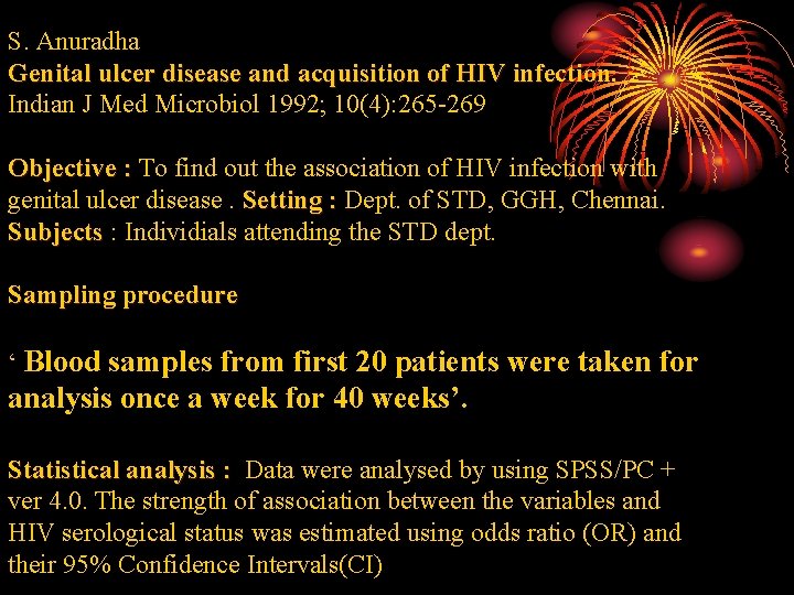 S. Anuradha Genital ulcer disease and acquisition of HIV infection. Indian J Med Microbiol