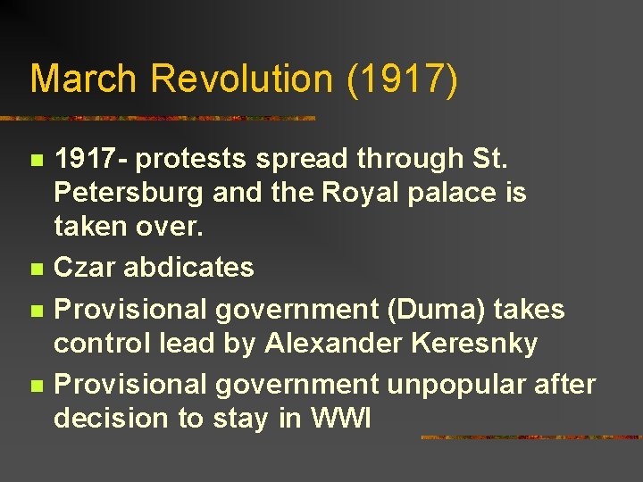 March Revolution (1917) n n 1917 - protests spread through St. Petersburg and the