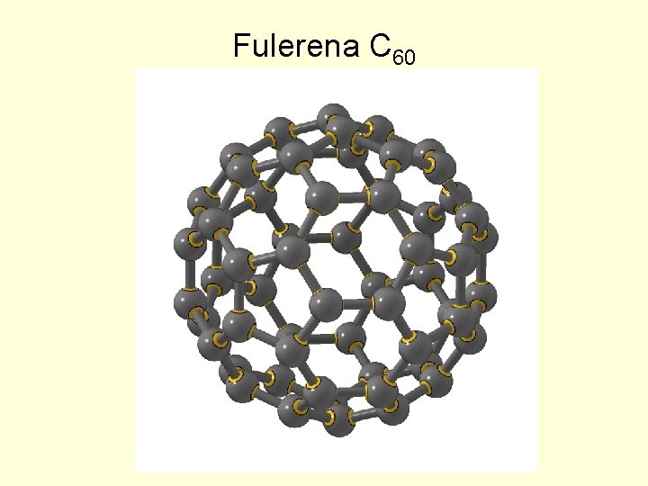 Fulerena C 60 