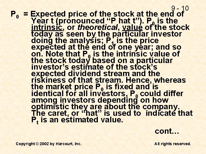 9 - 10 P 0 = Expected price of the stock at the end