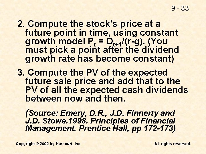 9 - 33 2. Compute the stock’s price at a future point in time,