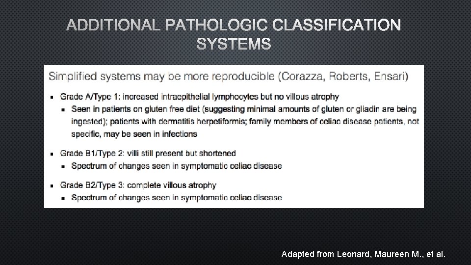 ADDITIONAL PATHOLOGIC CLASSIFICATION SYSTEMS Adapted from Leonard, Maureen M. , et al. 