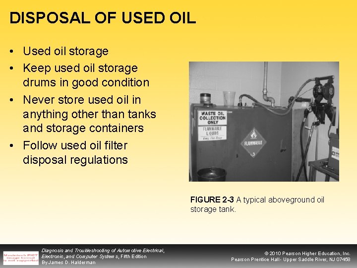 DISPOSAL OF USED OIL • Used oil storage • Keep used oil storage drums