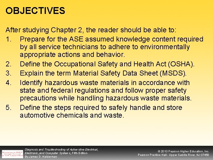 OBJECTIVES After studying Chapter 2, the reader should be able to: 1. Prepare for