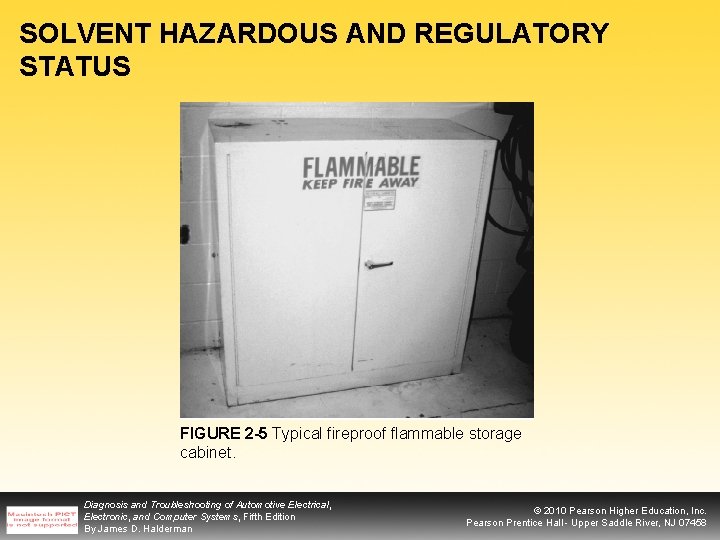 SOLVENT HAZARDOUS AND REGULATORY STATUS FIGURE 2 -5 Typical fireproof flammable storage cabinet. Diagnosis