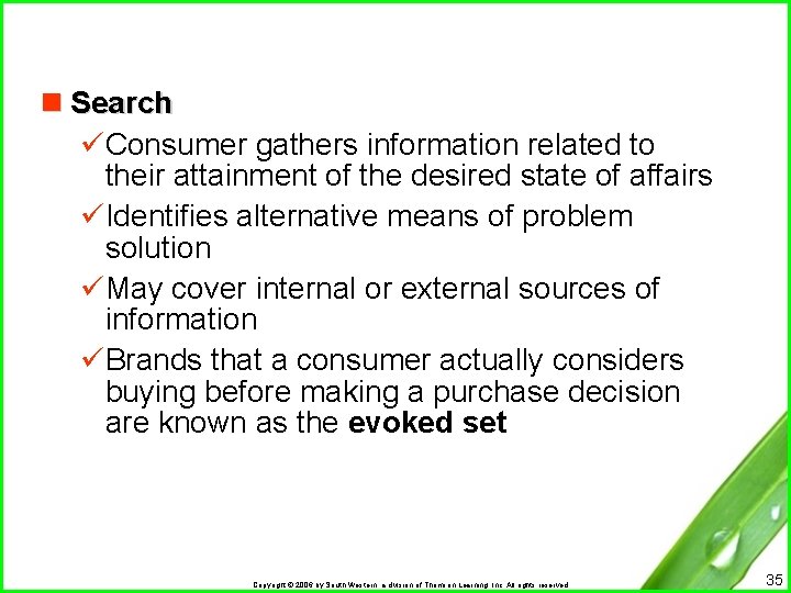 n Search üConsumer gathers information related to their attainment of the desired state of