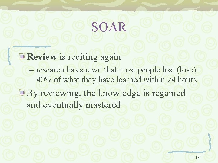 SOAR Review is reciting again – research has shown that most people lost (lose)