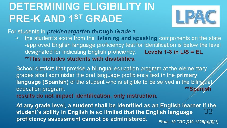 DETERMINING ELIGIBILITY IN PRE-K AND 1 ST GRADE For students in prekindergarten through Grade