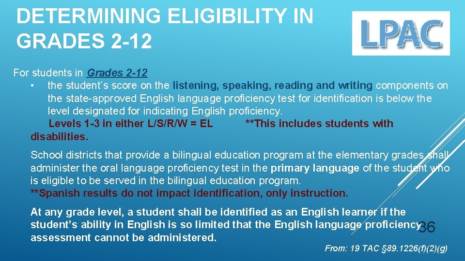 DETERMINING ELIGIBILITY IN GRADES 2 -12 For students in Grades 2 -12 • the