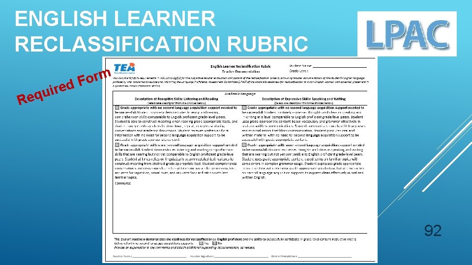 ENGLISH LEARNER RECLASSIFICATION RUBRIC R rm o F ed r i u eq 92