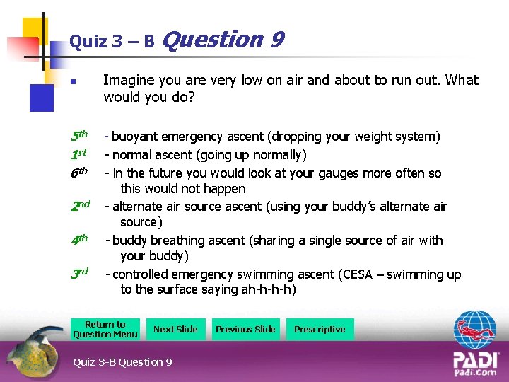 Quiz 3 – B Question n 5 th 1 st 6 th 2 nd