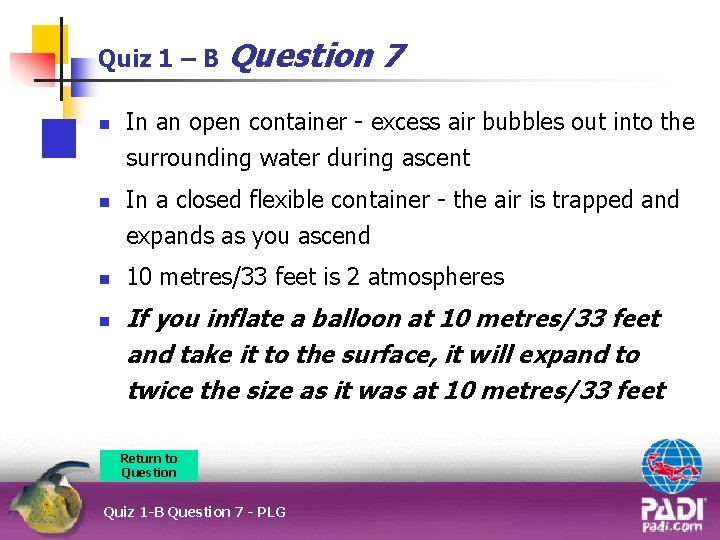 Quiz 1 – B n n Question 7 In an open container - excess