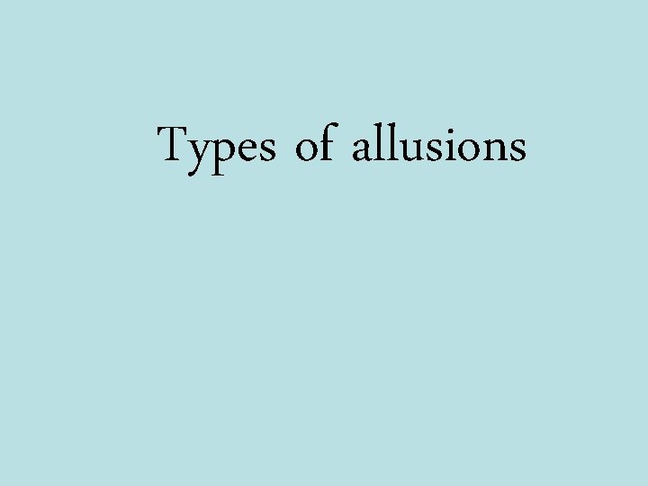 Types of allusions 