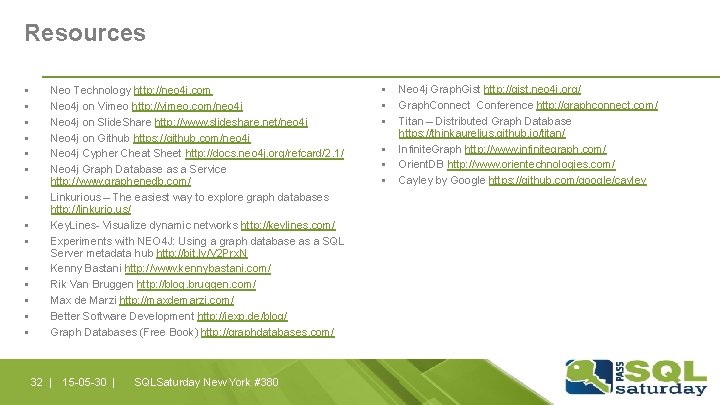 Resources § § § § Neo Technology http: //neo 4 j. com Neo 4 Resources § § § § Neo Technology http: //neo 4 j. com Neo 4