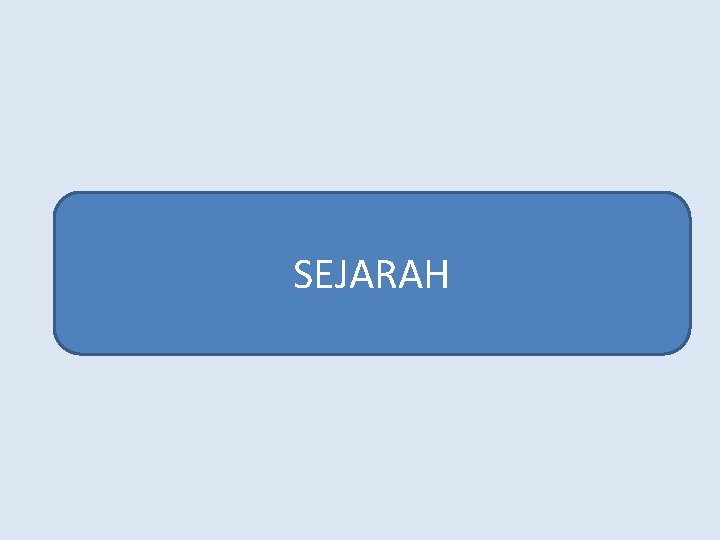 SEJARAH 