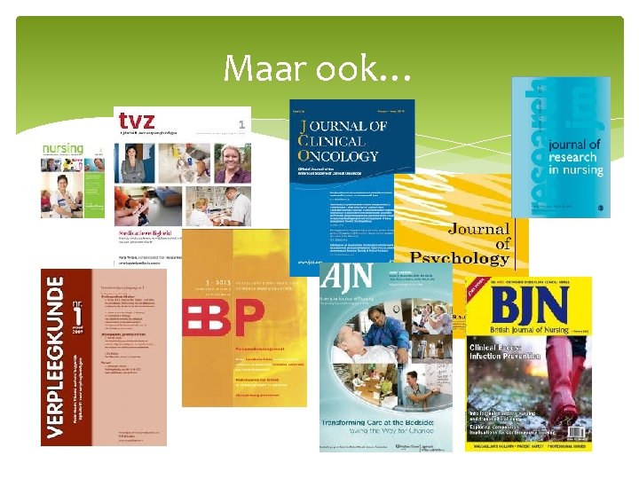 Maar ook… 