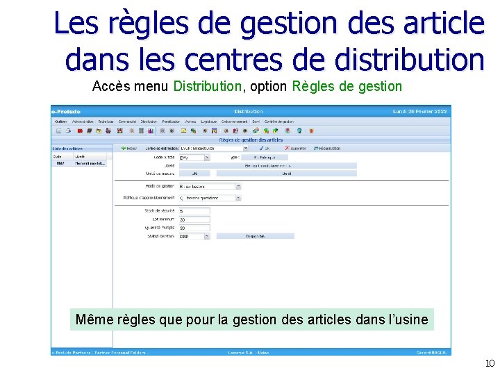 Les règles de gestion des article dans les centres de distribution Accès menu Distribution,