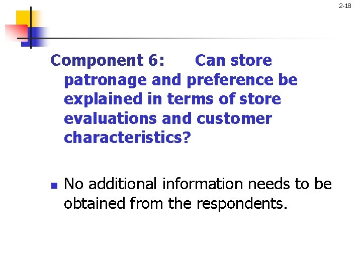 2 -18 Component 6: Can store patronage and preference be explained in terms of