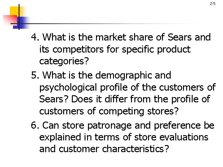 2 -5 4. What is the market share of Sears and its competitors for