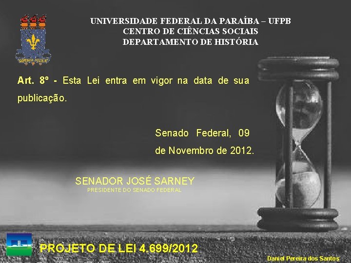 UNIVERSIDADE FEDERAL DA PARAÍBA – UFPB CENTRO DE CIÊNCIAS SOCIAIS DEPARTAMENTO DE HISTÓRIA Art.