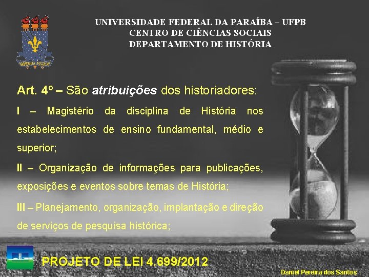 UNIVERSIDADE FEDERAL DA PARAÍBA – UFPB CENTRO DE CIÊNCIAS SOCIAIS DEPARTAMENTO DE HISTÓRIA Art.