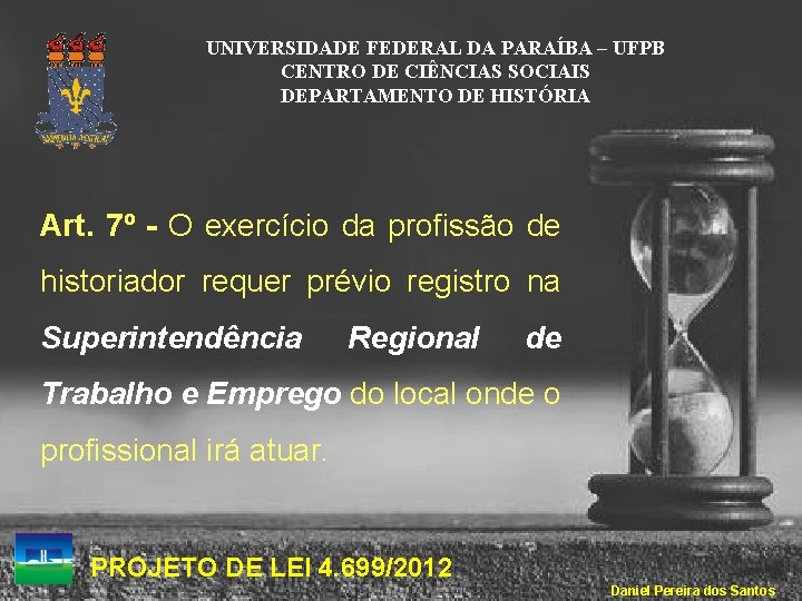 UNIVERSIDADE FEDERAL DA PARAÍBA – UFPB CENTRO DE CIÊNCIAS SOCIAIS DEPARTAMENTO DE HISTÓRIA Art.