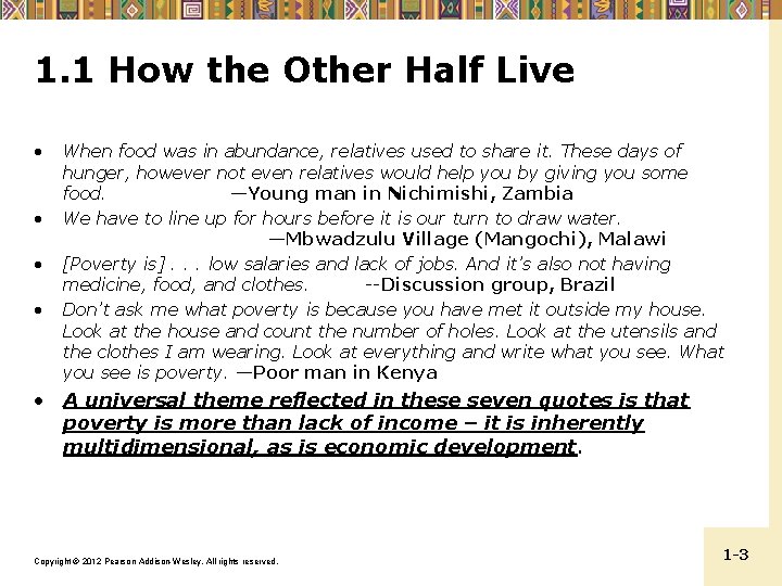 1. 1 How the Other Half Live • • When food was in abundance,