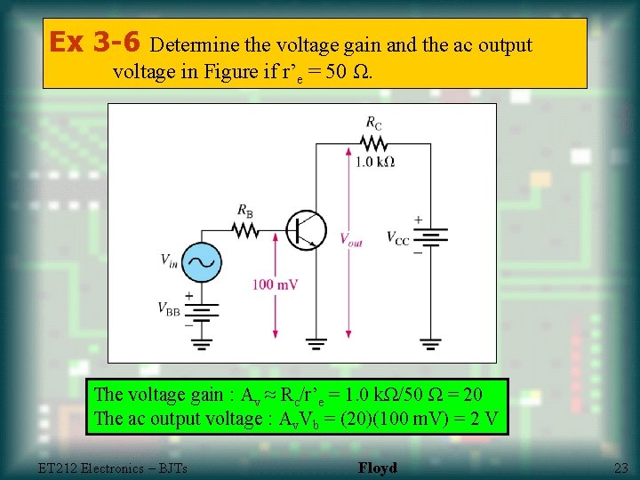 Ex 3 -6 Determine the voltage gain and the ac output voltage in Figure