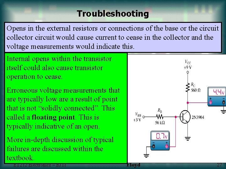 Troubleshooting Opens in the external resistors or connections of the base or the circuit