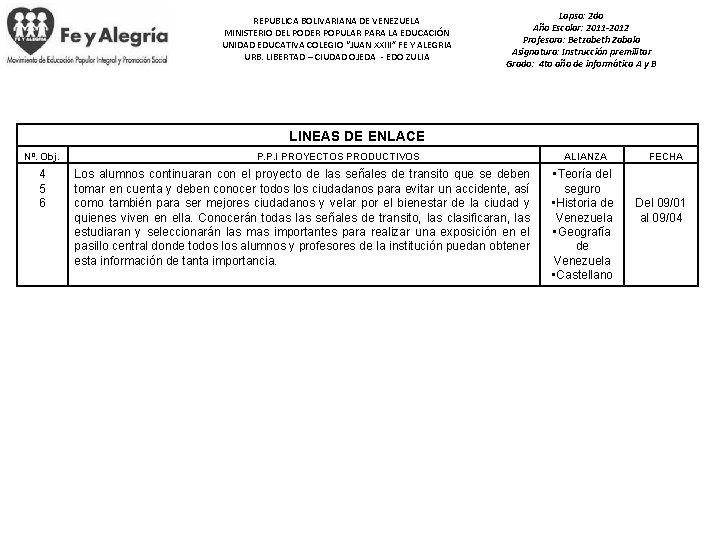 REPUBLICA BOLIVARIANA DE VENEZUELA MINISTERIO DEL PODER POPULAR PARA LA EDUCACIÓN UNIDAD EDUCATIVA COLEGIO