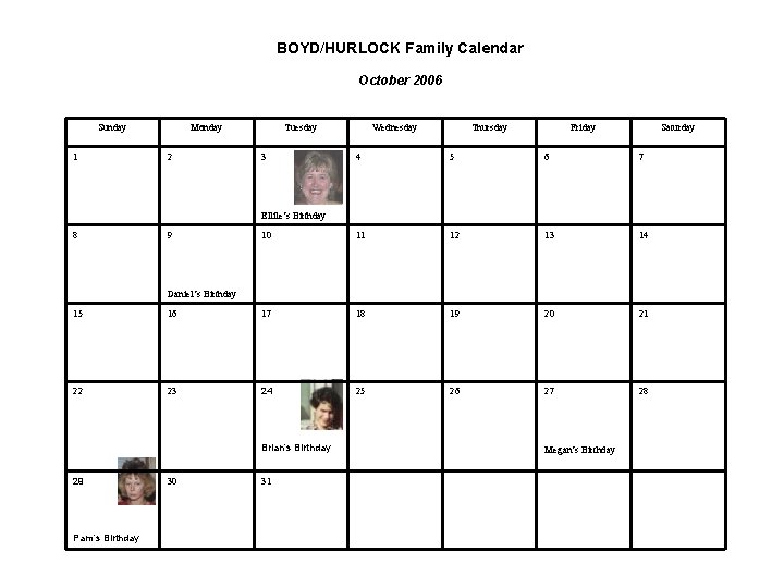 BOYD/HURLOCK Family Calendar October 2006 Sunday 1 Monday 2 Tuesday 3 Wednesday Thursday Friday