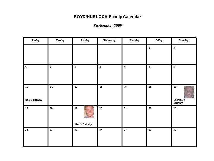 BOYD/HURLOCK Family Calendar September 2006 Sunday Monday Tuesday Wednesday Thursday Friday Saturday 1 2