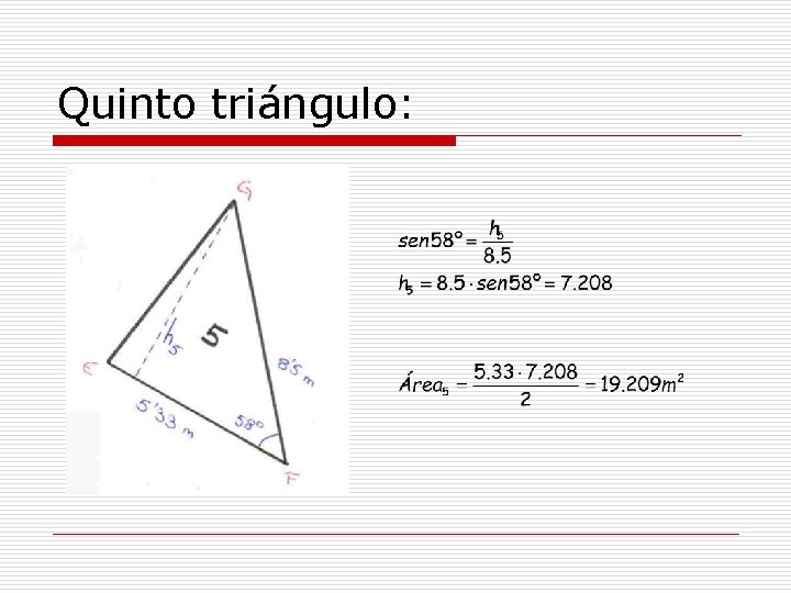 Quinto triángulo: 