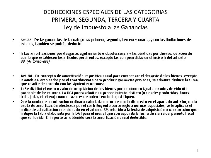 DEDUCCIONES ESPECIALES DE LAS CATEGORIAS PRIMERA, SEGUNDA, TERCERA Y CUARTA Ley de Impuesto a