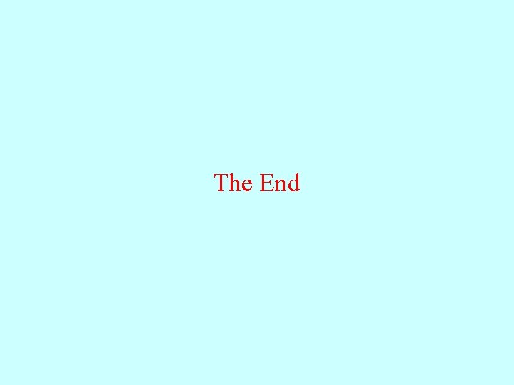 The End The End