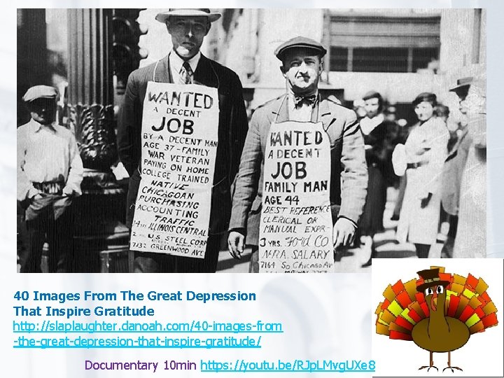 40 Images From The Great Depression That Inspire Gratitude http: //slaplaughter. danoah. com/40 -images-from