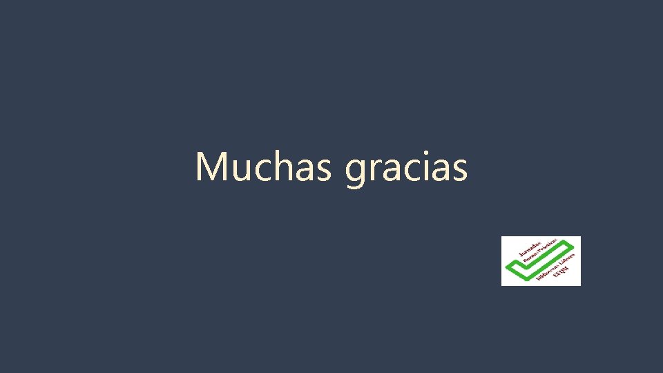Muchas gracias 
