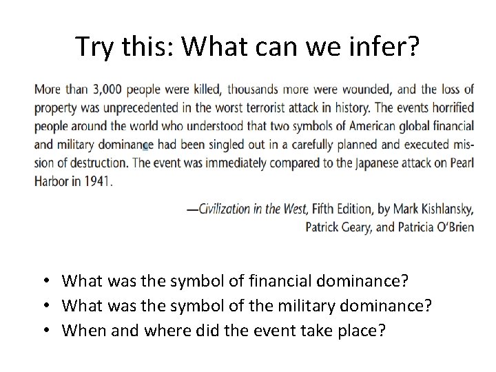 Try this: What can we infer? • What was the symbol of financial dominance?