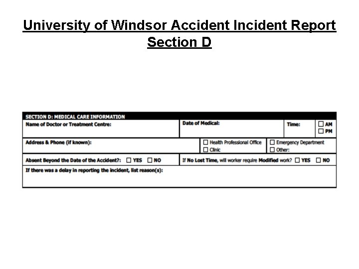 University of Windsor Accident Incident Report Section D 