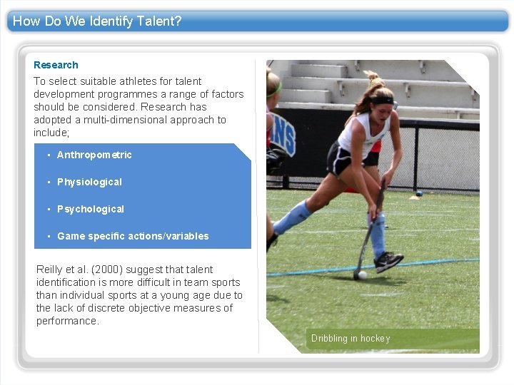 How Do We Identify Talent? Research To select suitable athletes for talent development programmes