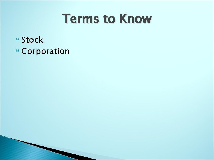 Terms to Know Stock Corporation 