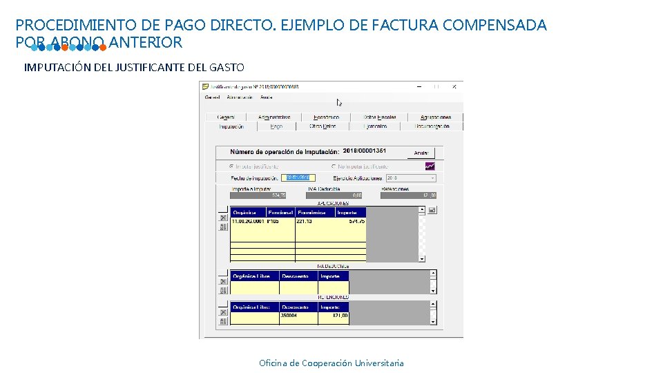 PROCEDIMIENTO DE PAGO DIRECTO. EJEMPLO DE FACTURA COMPENSADA POR ABONO ANTERIOR IMPUTACIÓN DEL JUSTIFICANTE