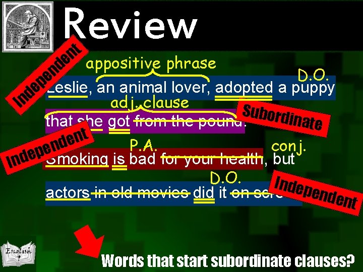 Review t n e appositive phrase d n D. O. e 1. dep. Leslie,