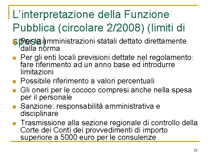 L’interpretazione della Funzione Pubblica (circolare 2/2008) (limiti di n Per le amministrazioni statali dettato