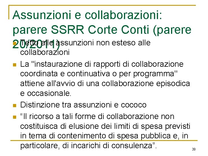 Assunzioni e collaborazioni: parere SSRR Corte Conti (parere n Tetto alle assunzioni non esteso