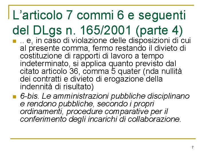 L’articolo 7 commi 6 e seguenti del DLgs n. 165/2001 (parte 4) n n