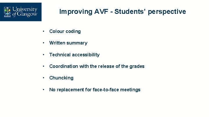 Improving AVF - Students’ perspective • Colour coding • Written summary • Technical accessibility