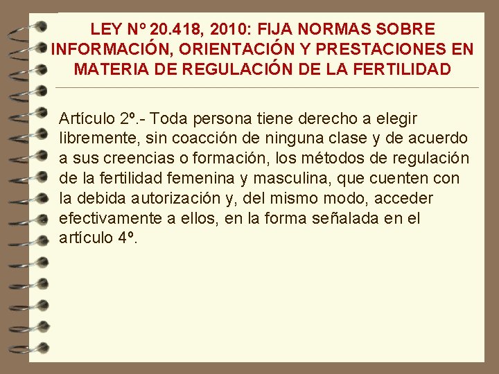 LEY Nº 20. 418, 2010: FIJA NORMAS SOBRE INFORMACIÓN, ORIENTACIÓN Y PRESTACIONES EN MATERIA