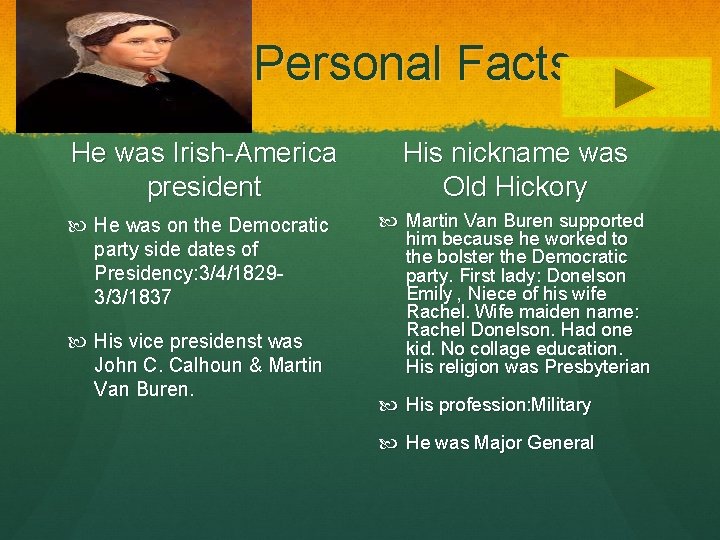 Personal Facts He was Irish-America president He was on the Democratic party side dates