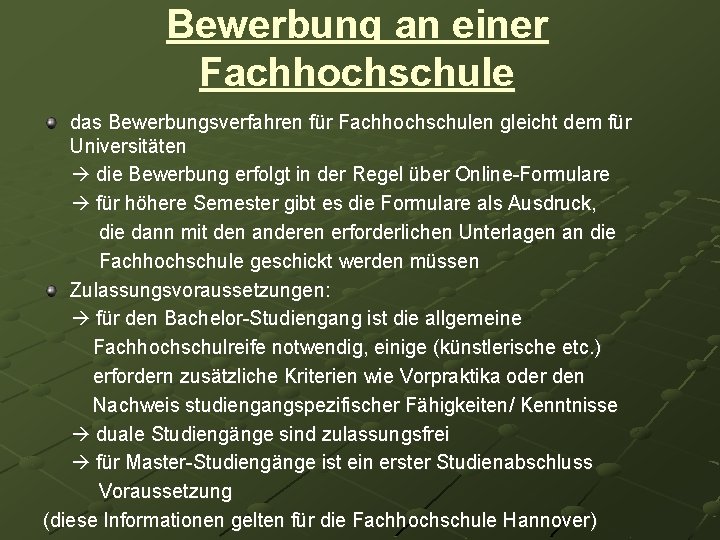 Bewerbung an einer Fachhochschule das Bewerbungsverfahren für Fachhochschulen gleicht dem für Universitäten die Bewerbung